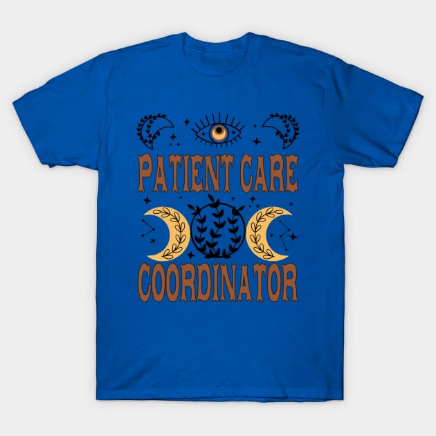 patient care coordinator T-Shirt by haxanhvanshop